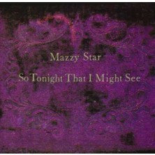 Mazzy Star-So Tonight That I Might See -Plak