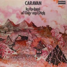 Caravan - In The Land Of Grey And Pink -Plak