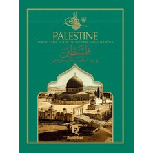 Palestine During The Reign Of Sultan Abdulhamid Iı