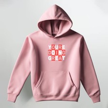 Parshey You Are Doing Baskılı Kapüşonlu Sweatshirt Hoodie Kalın Kumaş 3 Iplik Şardonlu