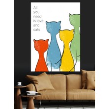 Tek Ihtiyacın Sevgi ve Kediler Dekoratif Kanvas - Mdf Ahşap Tablo