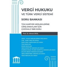 Vergi Hukuku ve Türk Vergi Sistemi - Tüm Kariyer Mesleklerine Giriş Sınavları Için