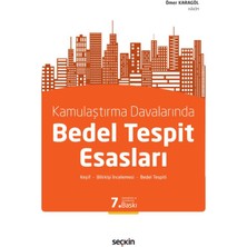 Kamulaştırma Davalarında Bedel Tespit Esasları