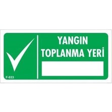 Yangın Toplanma Yeri Uyarı Levhası 17,5X25 KOD:933