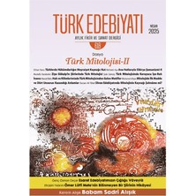 Türk Edebiyatı Aylık Fikir ve Sanat Dergisi Sayı: 618 Nisan 2025