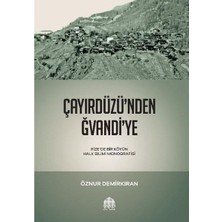 Çayırdüzü'nden Ğvandi'ye   Rizede Bir Köyün Halk Bilimi Monografisi