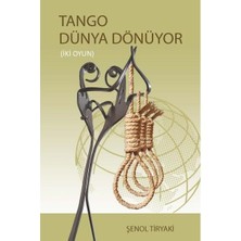 Tango Dünya Dönüyor   Iki Oyun