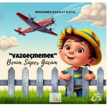 Vazgeçmemek   Benim Süper Gücüm