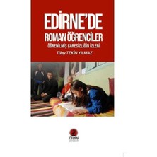 Edirne'de Roman Öğrenciler   Öğrenilmiş Çaresizliğin Izleri