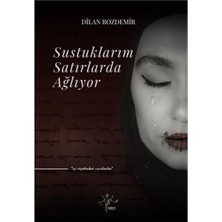 Sustuklarım Satırlarda Ağlıyor