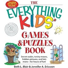 The Everything Kids' Games & Puzzles Book: Secret Codes, Twisty Mazes, Hidd Pictures, And Lots Mo