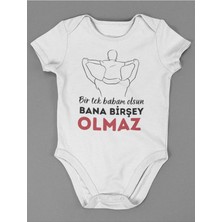 Sevbano Bir Tek Babam Olsun Bana Bişey Olmaz ! Yazılı Pamuklu Yumuşak Unisex Çıtçıtlı Body Zıbın
