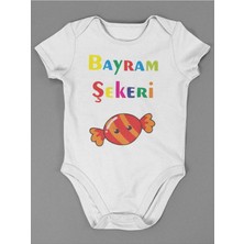 Sevbano Bayram Şekeri ! Yazılı Pamuklu Yumuşak Unisex Çıtçıtlı Body Zıbın