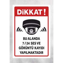 Bu Alanda 7/24 Ses ve Görüntü Kaydı Yapılmaktadır Tabela Levha 24X34 cm Polikarbon
