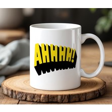 BB Design BB Desing Ahhh ! Tasarımlı Beyaz Seramik Baskılı Kupa Bardak 330 ml