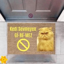 Kapı Önü Paspası Dekoratif Dijital Baskı Kedi Sevmeyen Giremez P-2375