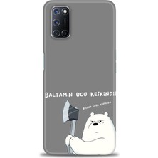 gmotp Oppo A72 Kılıf Hd Baskılı - Baltamın Ucu Keskindir