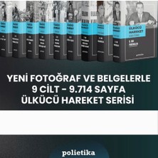 Polietika Yayınları Hakkı Öznur'un Ülkücü Hareketi: 9 Cilt 9714 Sayfa Ciltli Bilimsel İnceleme ve Yeni Belgeler