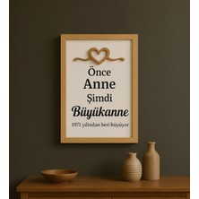 Bk Gift Kişiye Özel Önce Anne Tasarımlı Ahşap Çerçeveli Tablo-1 40 x 25 cm , Anneye Hediye, Anneler Günü Hediyesi