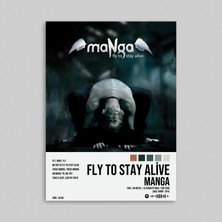 Manga - Fly To Stay Alive Albüm Spotify Çerçevesiz Tasarım Poster