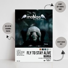 Manga - Fly To Stay Alive Albüm Spotify Çerçevesiz Tasarım Poster