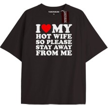 Tarzsokak I Love My Hot Wife So Please Stay Away