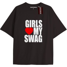 Tarz Sokak Gırls Love My Swag  Oversize Yazılı Tshirt Siyah