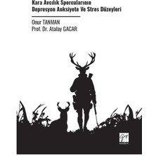 Kara Avcılık Sporcularının Depresyon Anksiyete ve Stress Düzeyleri