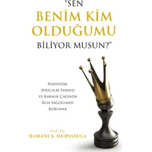Sen Benim Kim Olduğumu Biliyor Musun? - Ramani S. Durvasula