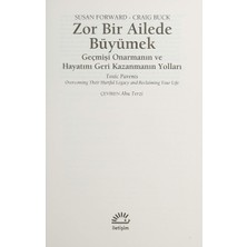 Zor Bir Ailede Büyümek: Geçmişi Onarmanın ve Hayatını Geri Kazanmanın Yolları