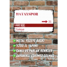 Hatayspor Metal Posteri - Sokak Tabelası Görünümlü Parlak Tablo / Eskitme