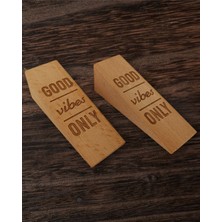 Royal Hediyelik 2 Adet Ahşap Good Vibes Only Kazıma Yazılı Kaydırmaz Keçeli Kapı Stoperi, Kapı Takozu, Durdurucu