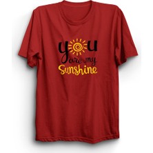 You Are My Shineshine, Sen Benim Günışığımsın Unisex %100 Pamuk Tişört