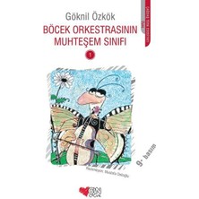 Böcek Orkestrasının Muhteşem Sınıfı -1