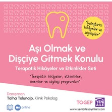 Aşı Olmak ve Dişçiye Gitmek Konulu Terapötik Hikaye ve Etkinlikler Seti (Danışman: Kln. Psk. Talha Tolunalp)