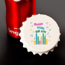 Bugün Güzel Bir Gün Baskılı Magnet Açacak