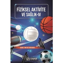 Fiziksel Aktivite ve Sağlık-Iv