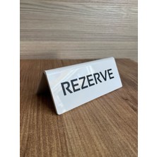 Beyaz Pleksi Masaüstü Rezerve Yazısı (Çift Yönlü)