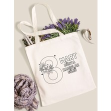 8 Mart Kadınlar Günü Hediye Bez Çanta, Hediyelik Omuz Çantası, Tote Bag, Boyama Çantası, Etkinlik