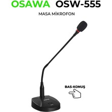 Osawa OSW-555 Kürsü Mikrofon (Bas Konuş)