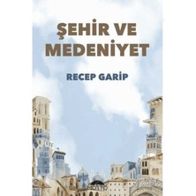 Şehir ve Medeniyet