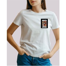 Absürt Tasarım Severler Için Nice Cock Temalı Baskılı T-Shirt