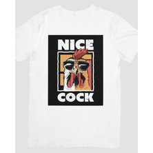 Absürt Tasarım Severler Için Nice Cock Temalı Baskılı T-Shirt