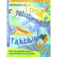 Çocuk Yetiştirmede Psikolojik Taktikler