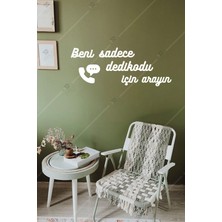 Beni Sadece Dedikodu Için Arayın Yazılı Ahşap Duvar Dekoru Süsü Tablosu