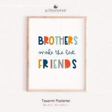 Brothers  - Poster Baskı