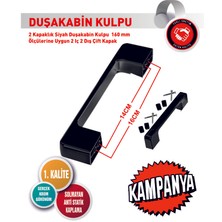 2 Kapaklık Siyah Duşakabin Kulpu 140 mm ve 160 mm Ölçülerine Uygun 2 Iç 2 Dış Çift Kapak Kulp