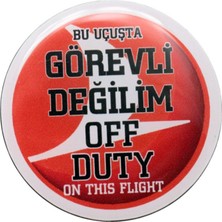 Görevli Değilim Rozet