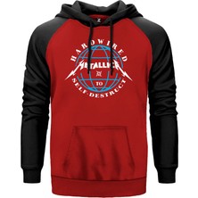 Metallica Hardwierd Kırmızı Renk Reglan Kol Kapşonlu Sweatshirt