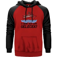 O Gemi Bir Gün Gelecek Kırmızı Renk Reglan Kol Kapşonlu Sweatshirt